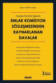 Yargıtay Kararları IşığındaEmlak Komisyon Sözleşmesinden Kaynaklanan Davalar (Ciltli)