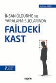 İnsan Öldürme ve Yaralama SuçlarındaFaildeki Kast (Ciltli)