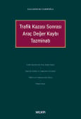 Trafik Kazası Sonrası Araç Değer Kaybı Tazminatı (Ciltli)