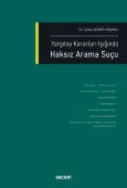 Yargıtay Kararları IşığındaHaksız Arama Suçu (Ciltli)