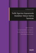 Trafik Sigortası Kapsamında Destekten Yoksun Kalma Tazminatı (Ciltli)