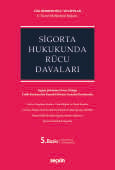 Sigorta Hukukunda Rücu Davaları (Ciltli)