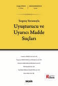 Yargıtay YorumuylaUyuşturucu ve Uyarıcı Madde Suçları