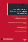 Katma Değer Vergisinde İndirim ve İndirimli Orandan İade Uygulaması Örnek Uygulama ve Hesaplamalar Konuya İlişkin Örnek Özelgeler (Ciltli)
