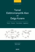 Temel Elektromanyetik Alan ve Dalga Kuramı Tanım – Kavram – Yorumlama – Uygulama (Ciltli)