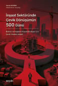 İnşaat Sektöründe Çevik Dönüşümün 500 Günü