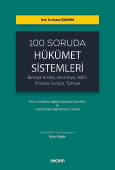 100 Soruda Hükümet Sistemleri (Birleşik Krallık, Almanya, ABD, Fransa, İsviçre, Türkiye) (Ciltli)