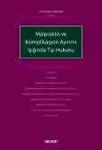 Malpraktis ve Komplikasyon Ayırımı Işığında Tıp Hukuku 