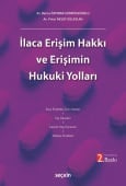 İlaca Erişim Hakkı ve Erişimin Hukuki Yolları (Ciltli)