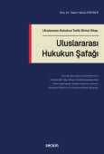 Uluslararası Hukukun Tarihi Birinci Kitap Uluslararası Hukukun Şafağı (Ciltli)
