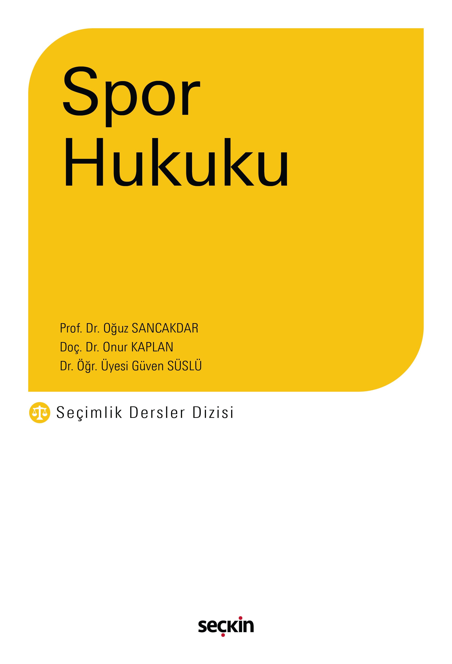 Spor Hukuku – Seçimlik Dersler Dizisi –
