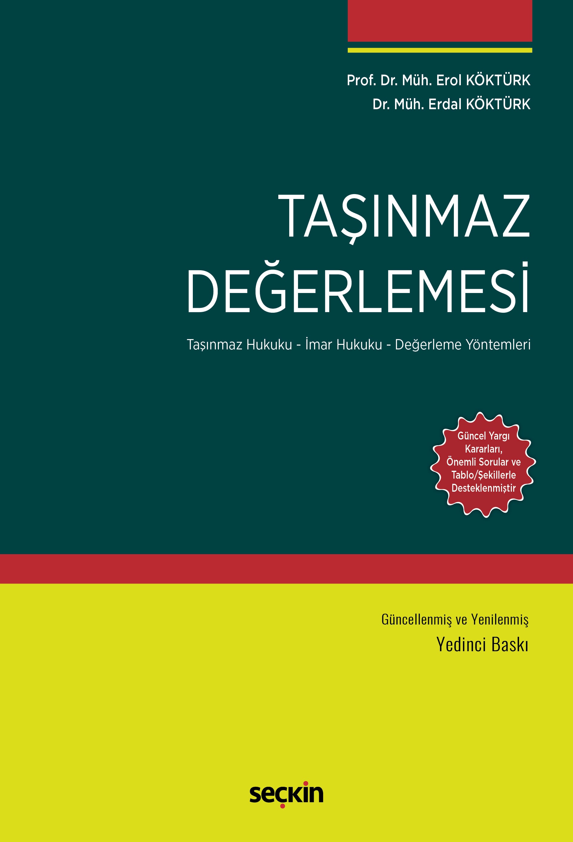 Taşınmaz Değerlemesi (Taşınmaz Hukuku – İmar Hukuku – Değerleme Yöntemleri)