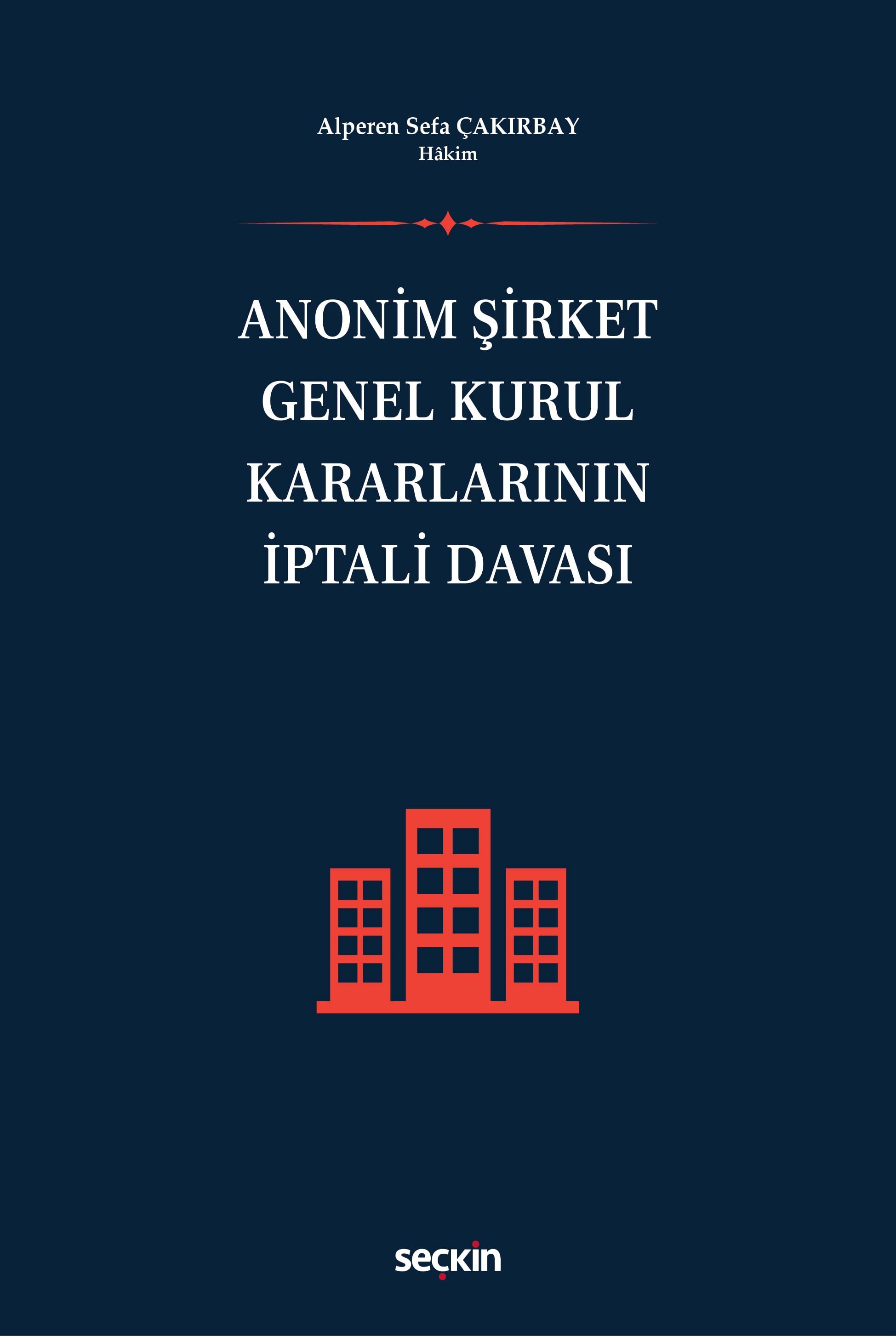 Anonim Şirket Genel Kurul Kararlarının İptali Davası