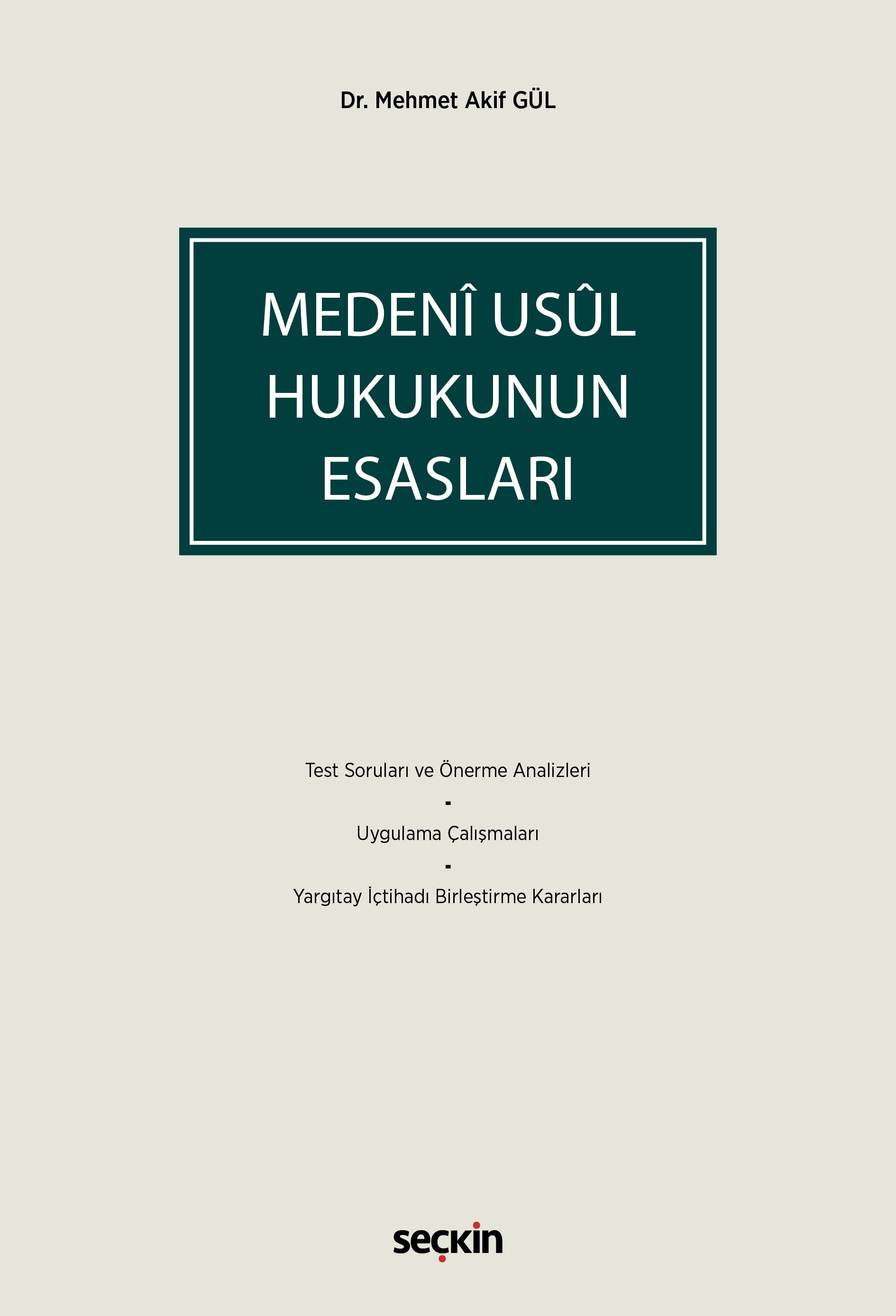 Medeni Usul Hukukunun Esasları – Ders Malzemesi ve Uygulama Çalışmaları –