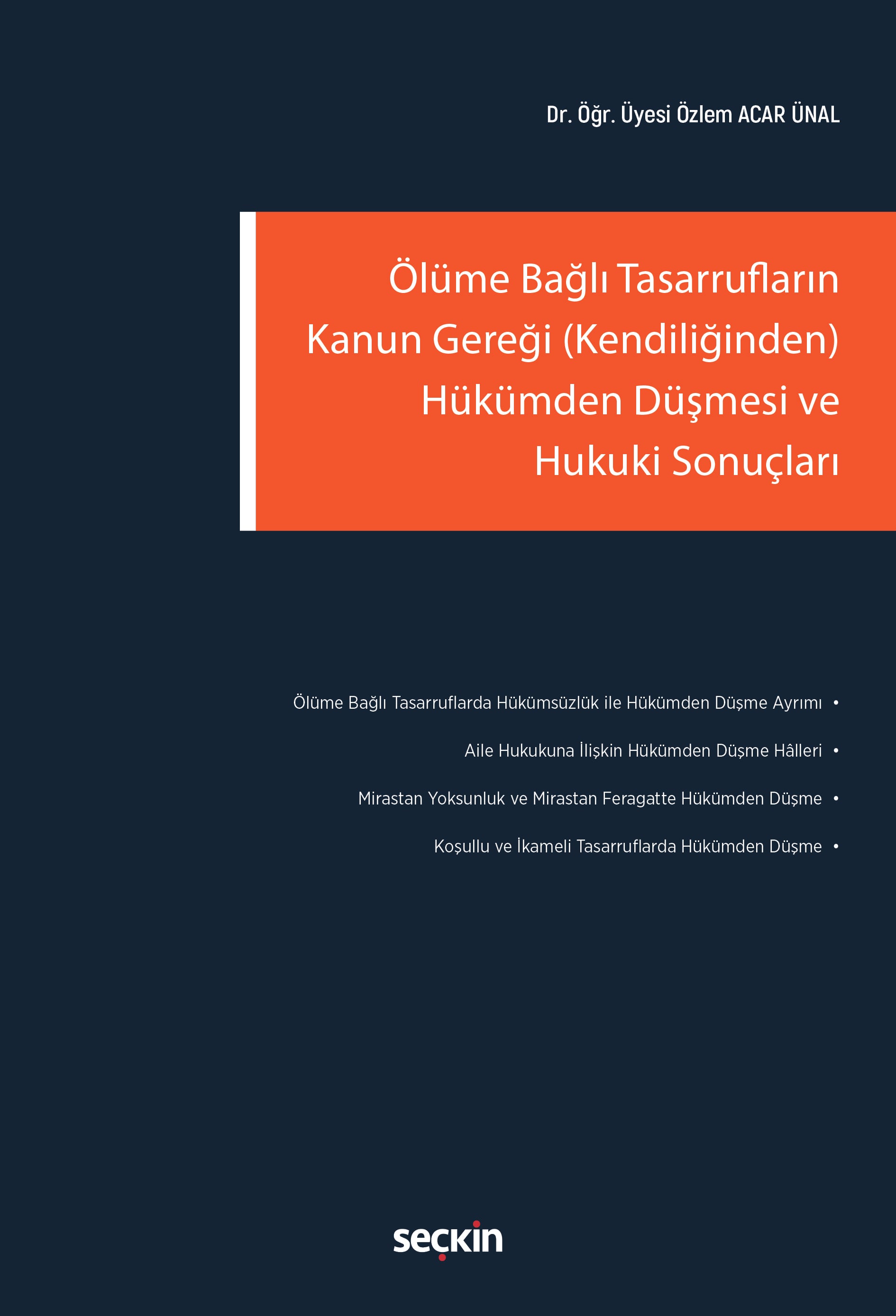 Ölüme Bağlı Tasarrufların Kanun Gereği (Kendiliğinden) Hükümden Düşmesi ve Hukuki Sonuçları