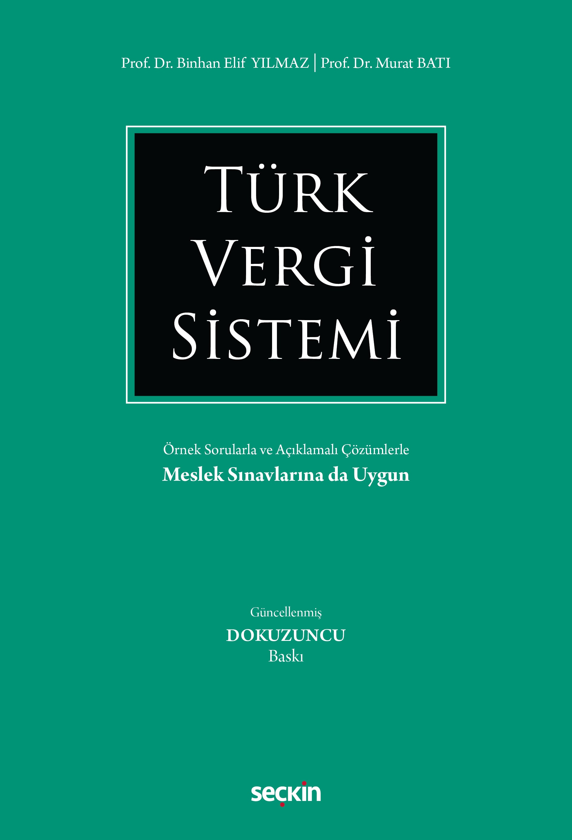 Türk Vergi Sistemi Örnek Sorularla ve Açıklamalı Çözümlerle