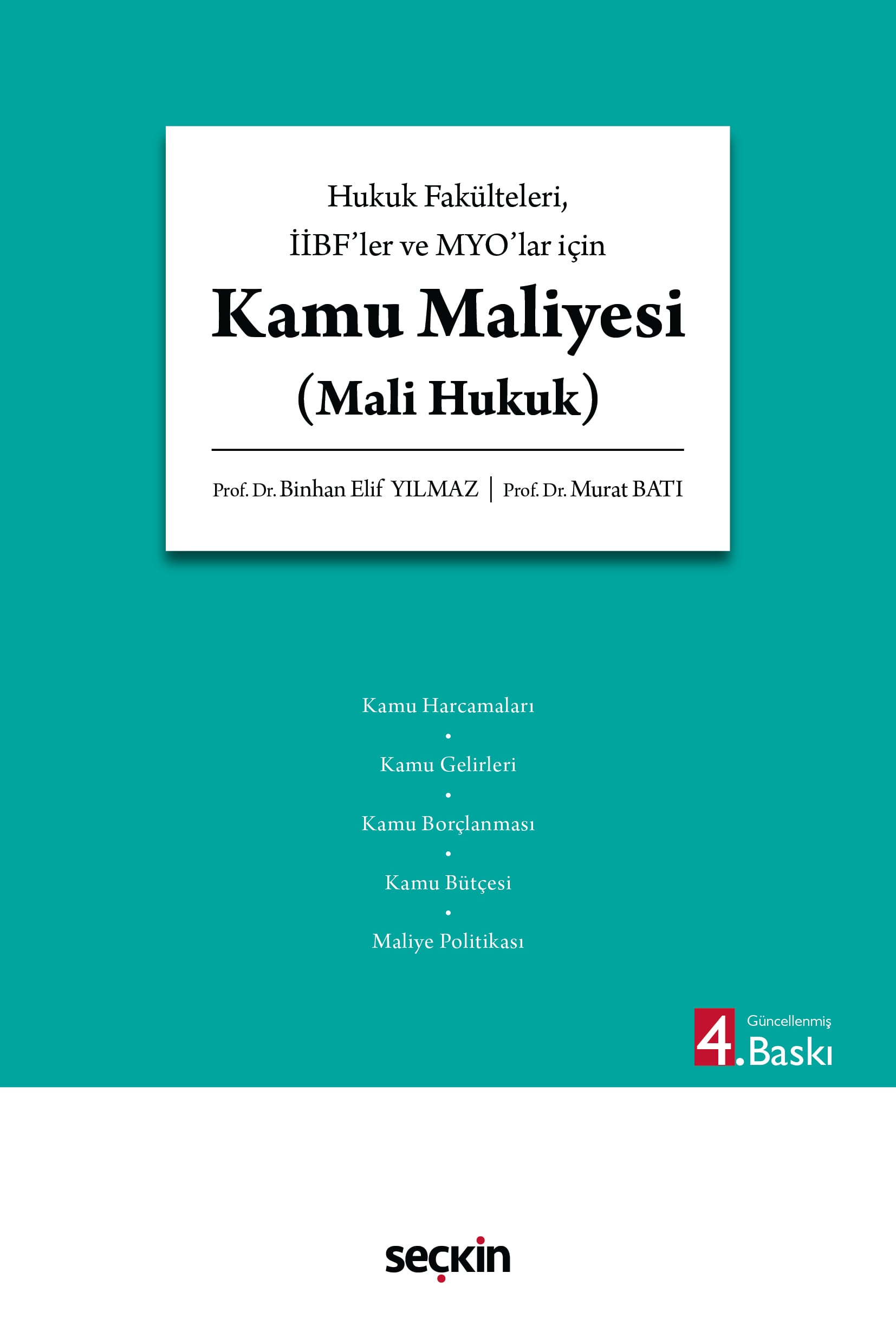 Hukuk Fakülteleri, İİBF'ler ve MYO'lar içinKamu Maliyesi (Mali Hukuk)