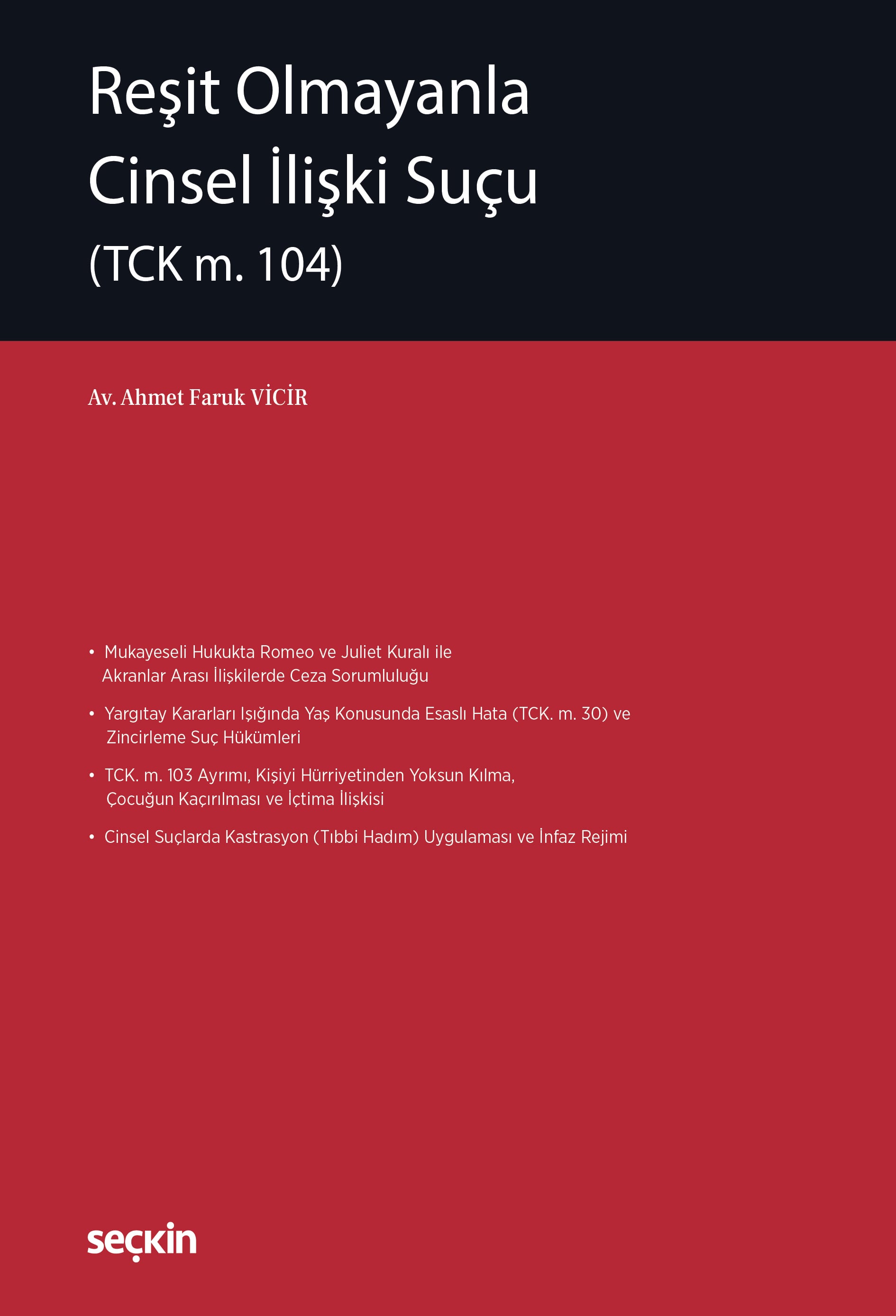Reşit Olmayanla Cinsel İlişki Suçu (TCK m. 104)