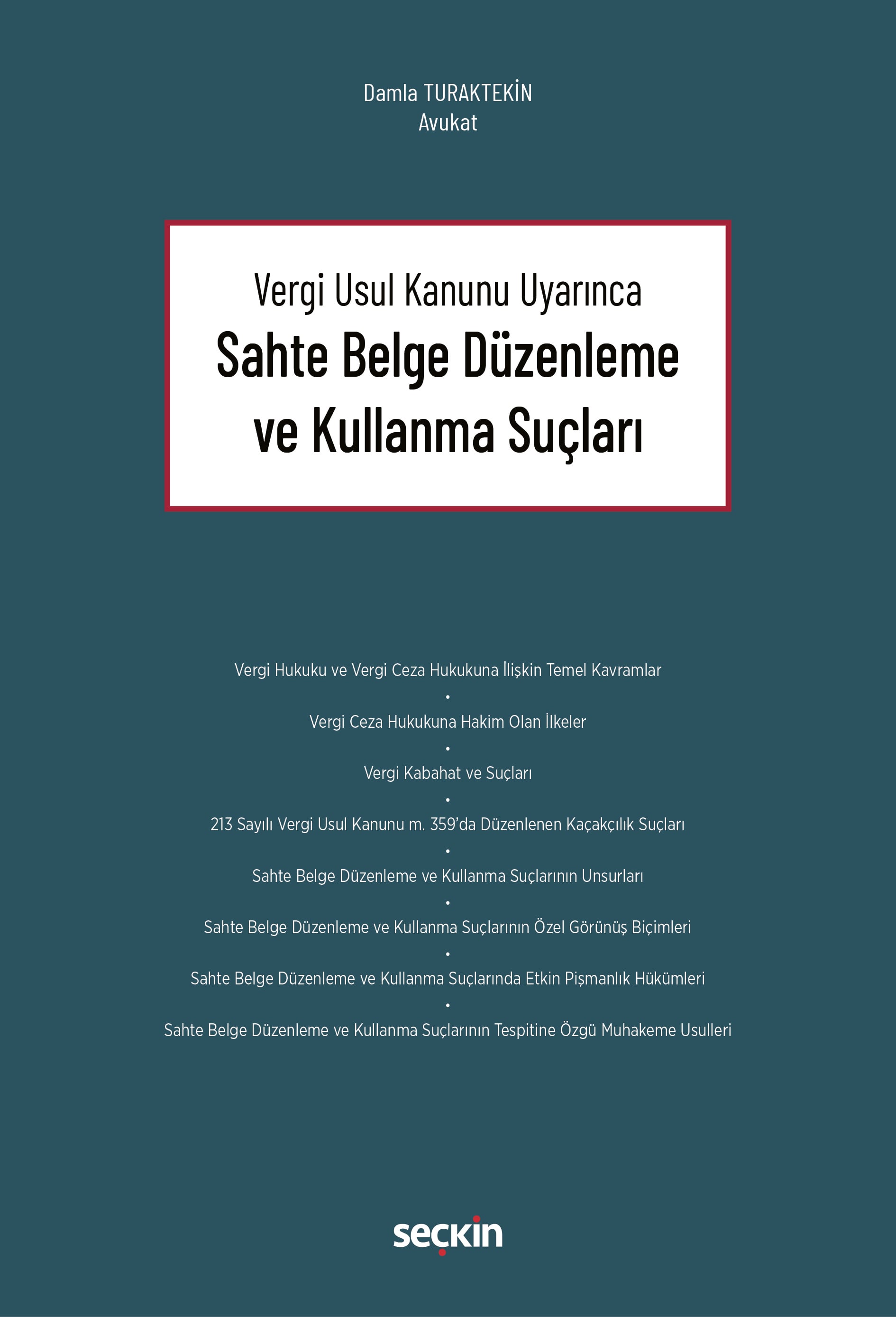 Vergi Usul Kanunu UyarıncaSahte Belge Düzenleme ve Kullanma Suçları