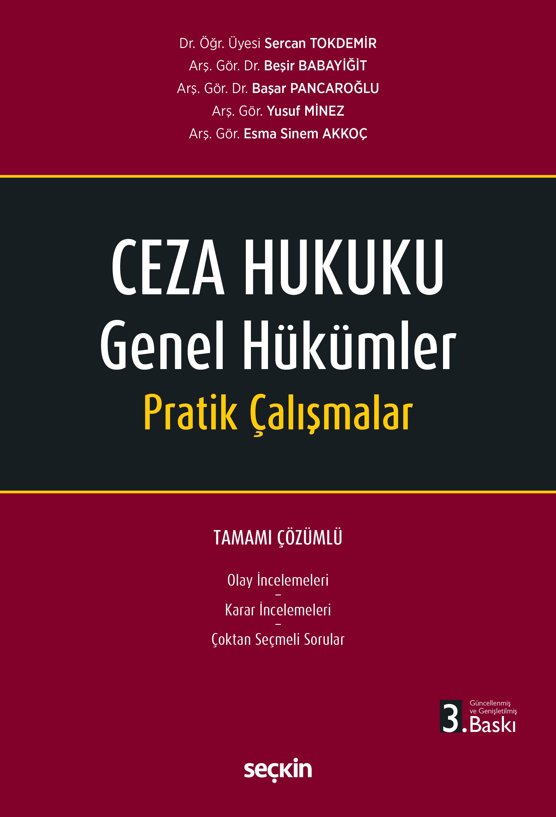 Ceza Hukuku Genel Hükümler Pratik Çalışmalar