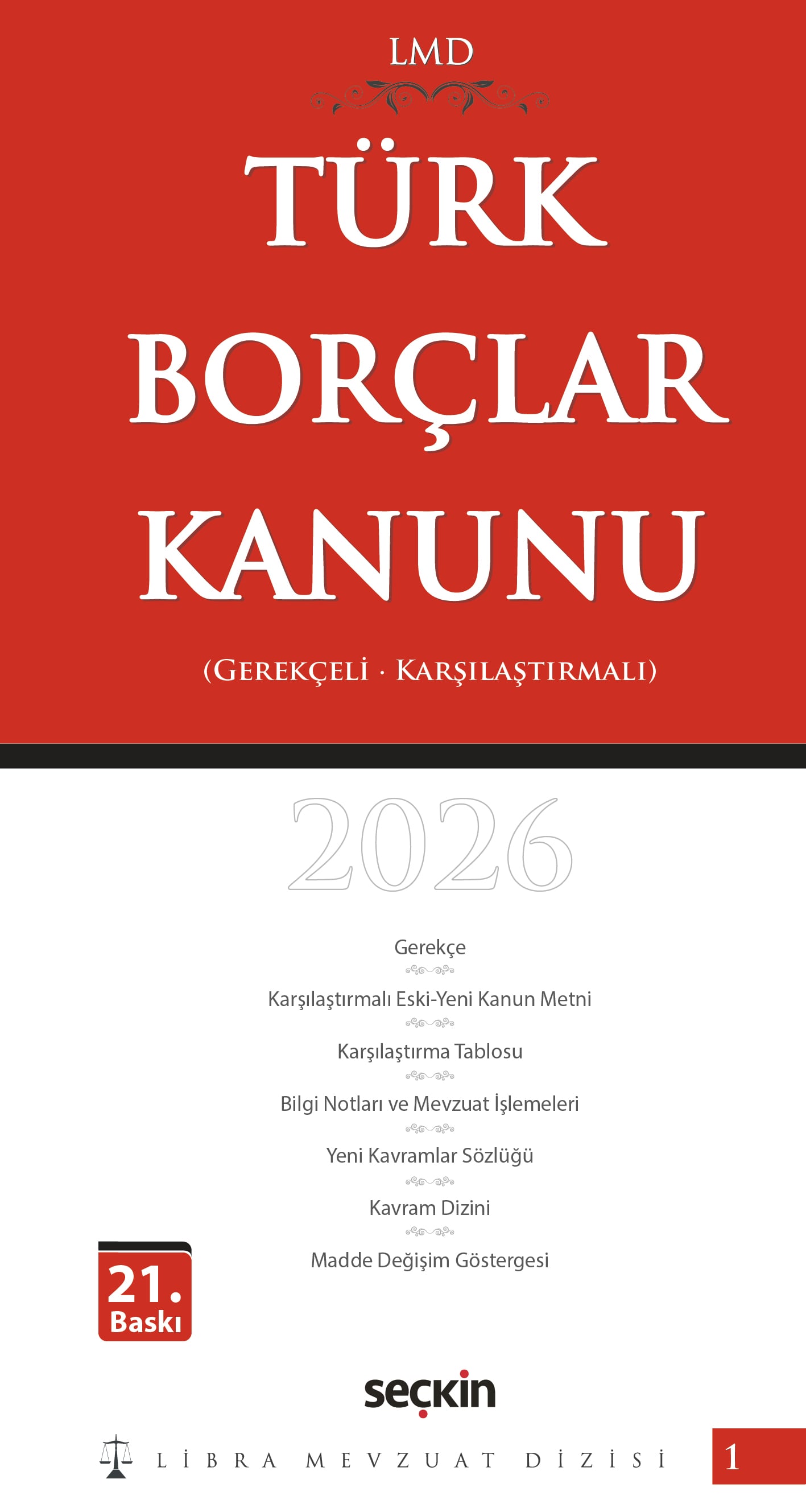 Karşılaştırmalı – GerekçeliTürk Borçlar Kanunu / LMD–1 Libra Mevzuat Dizisi