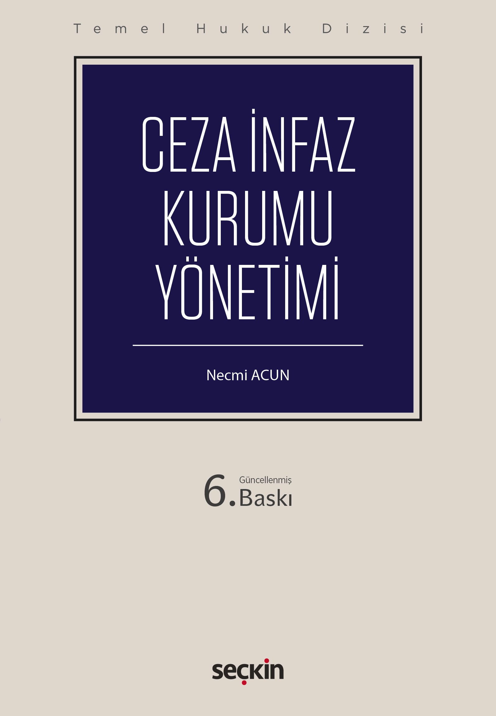 Temel Hukuk DizisiCeza İnfaz Kurumu Yönetimi (THD)