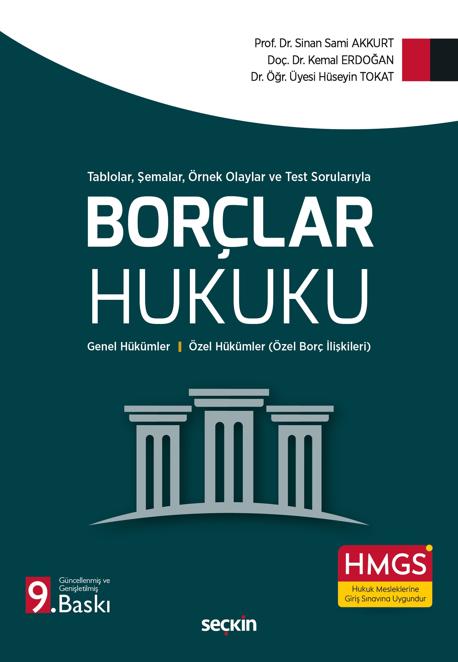 Tablolar, Şemalar, Örnek Olaylar ve Test SorularıylaBorçlar Hukuku Genel Hükümler – Özel Hükümler  (Özel Borç İlişkileri)