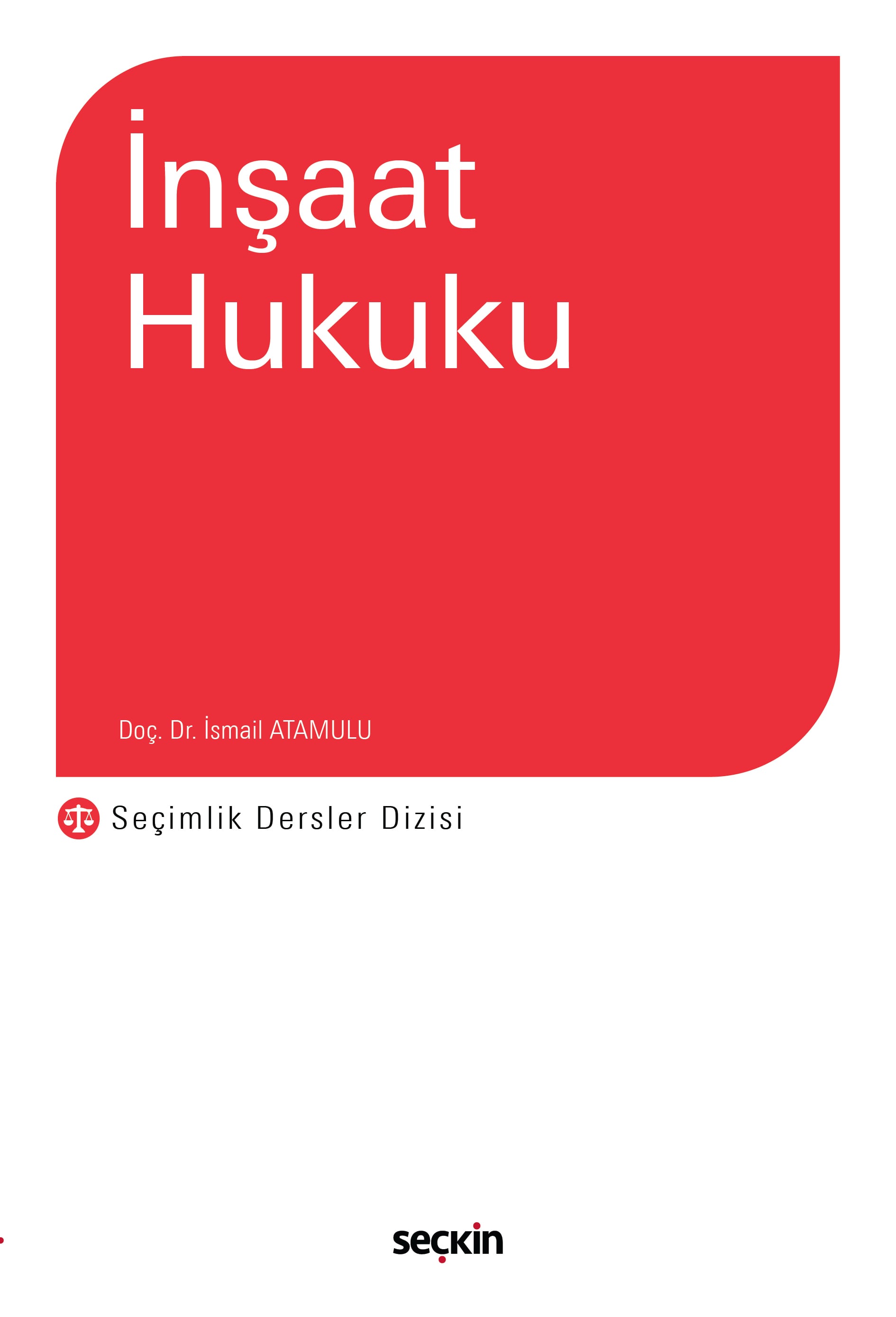 İnşaat Hukuku (SDD) – Seçimlik Dersler Dizisi –