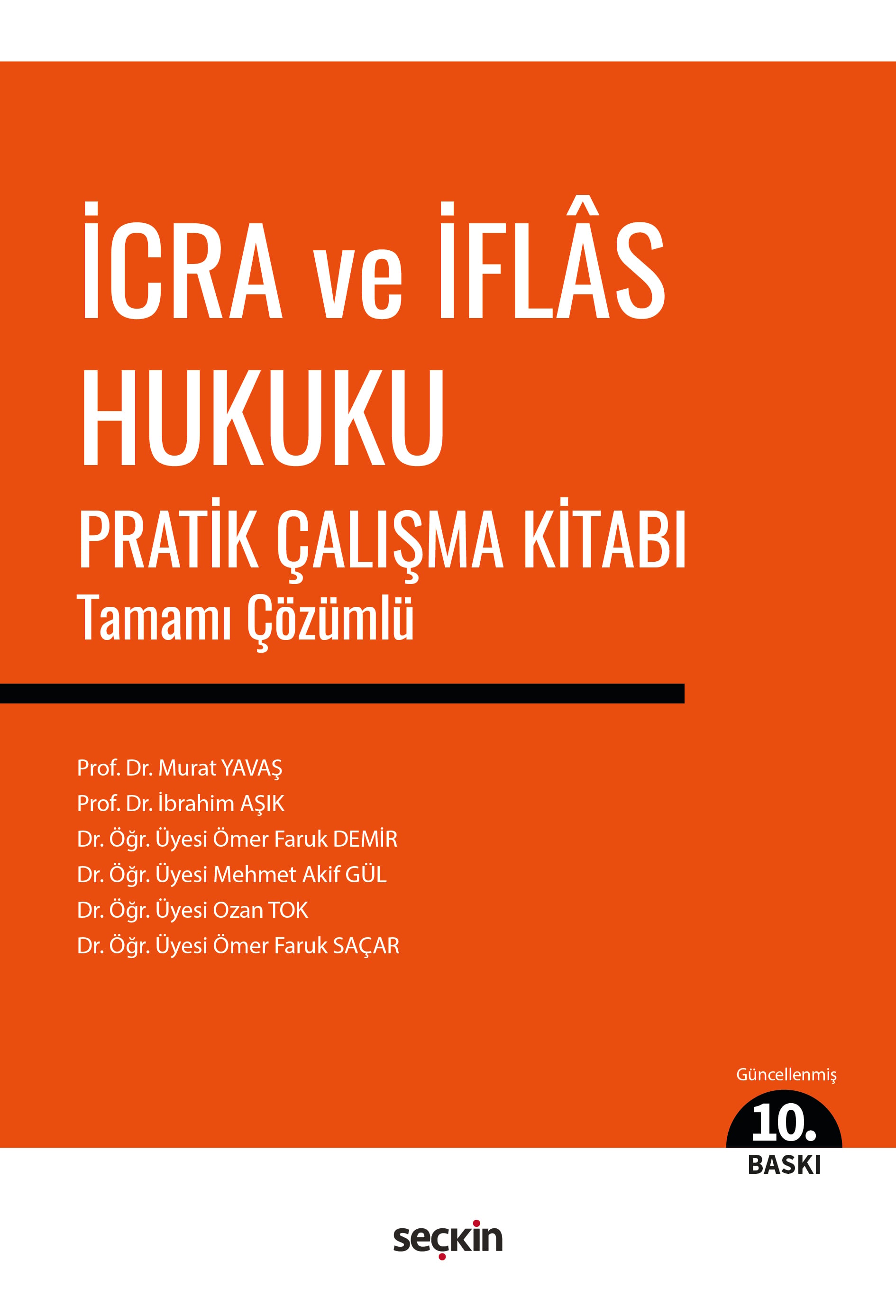İcra ve İflâs Hukuku Pratik Çalışma Kitabı