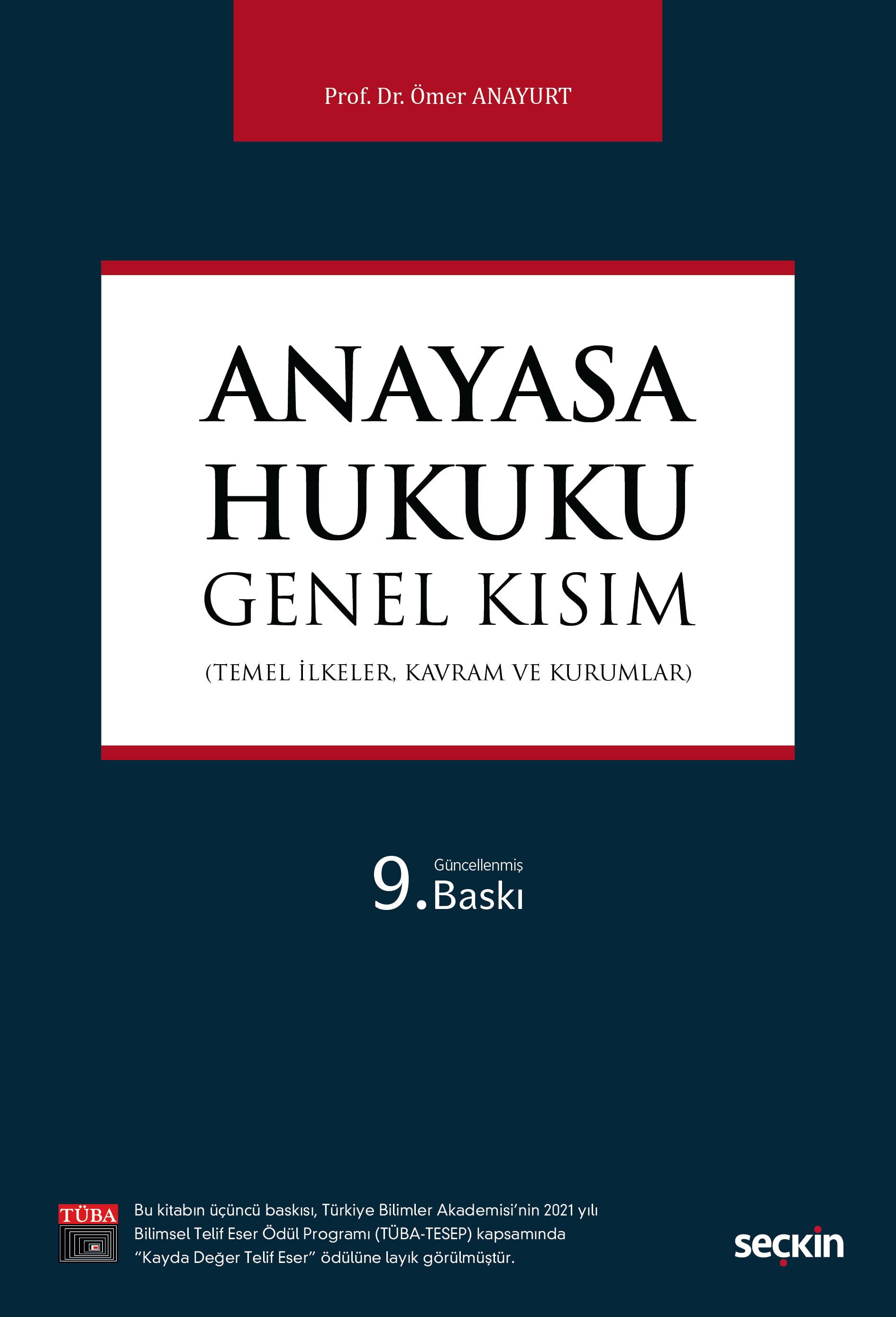 Anayasa Hukuku: Genel Kısım (Temel İlkeler, Kavram ve Kurumlar)