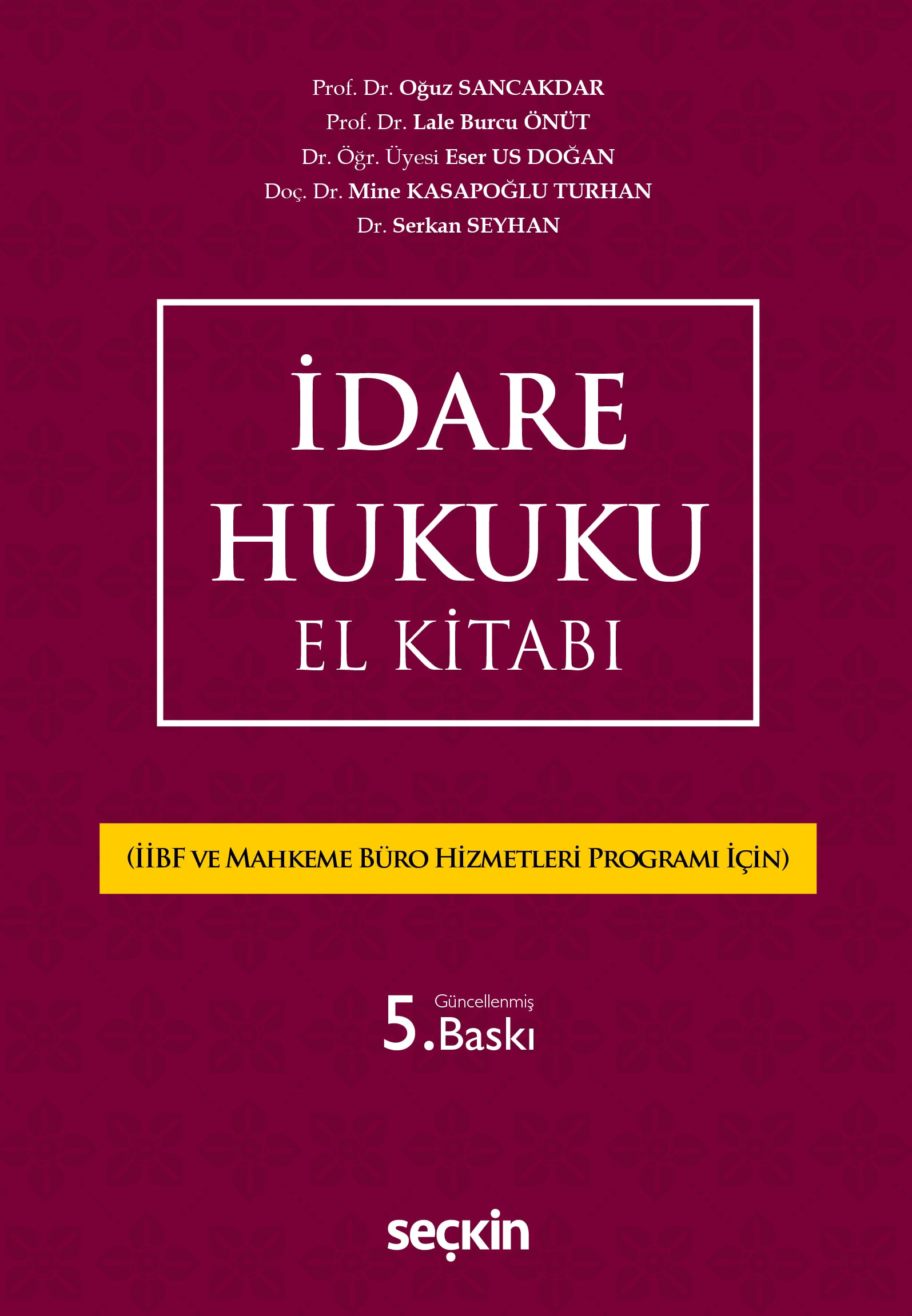 İdare Hukuku El Kitabı (İİBF ve Mahkeme Büro Hizmetleri Programı İçin)
