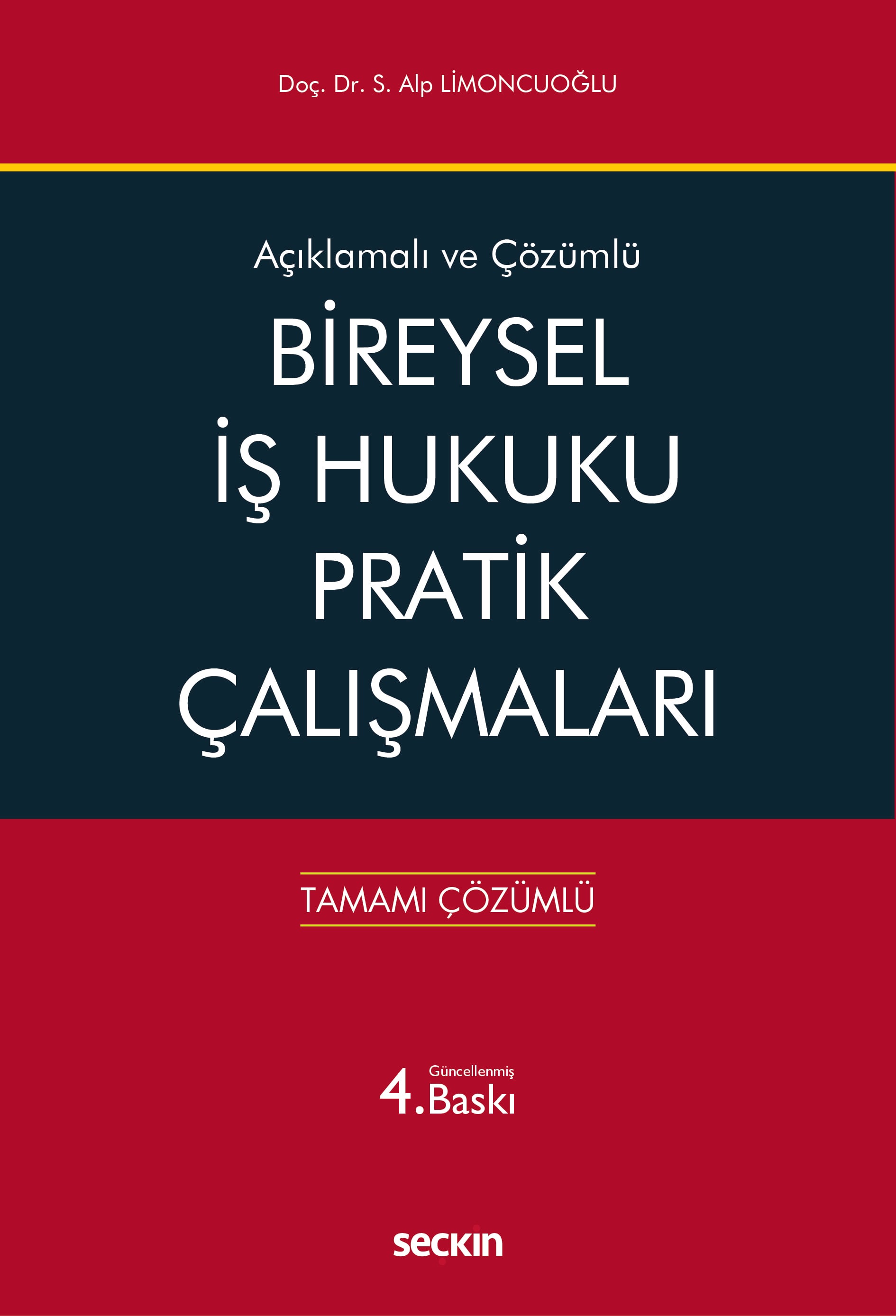 Açıklamalı ve CevaplıBireysel İş Hukuku Pratik Çalışmaları