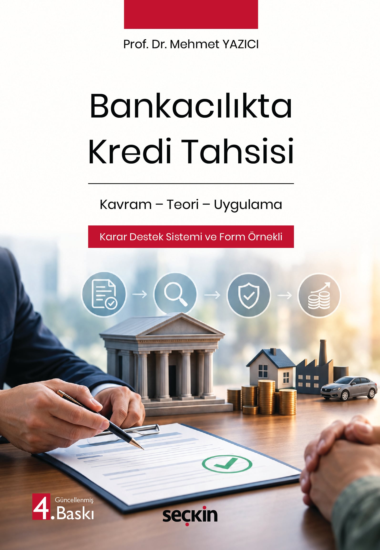 Bankacılıkta Kredi Tahsisi Kavram – Teori – Uygulama