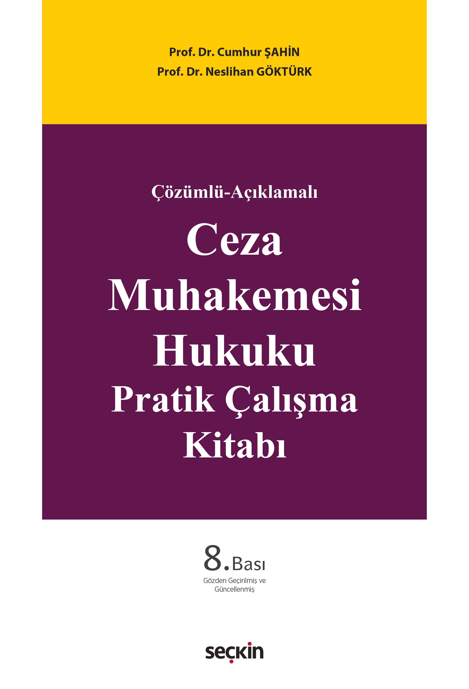 Çözümlü–AçıklamalıCeza Muhakemesi Hukuku Pratik Çalışma Kitabı