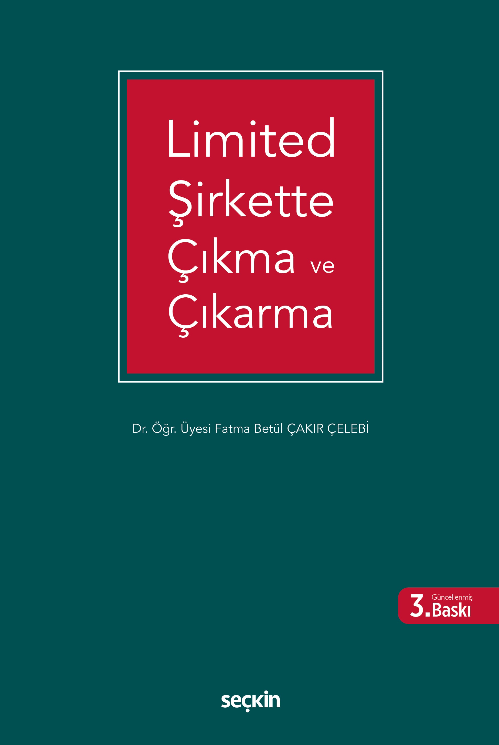 Limited Şirkette Çıkma ve Çıkarma