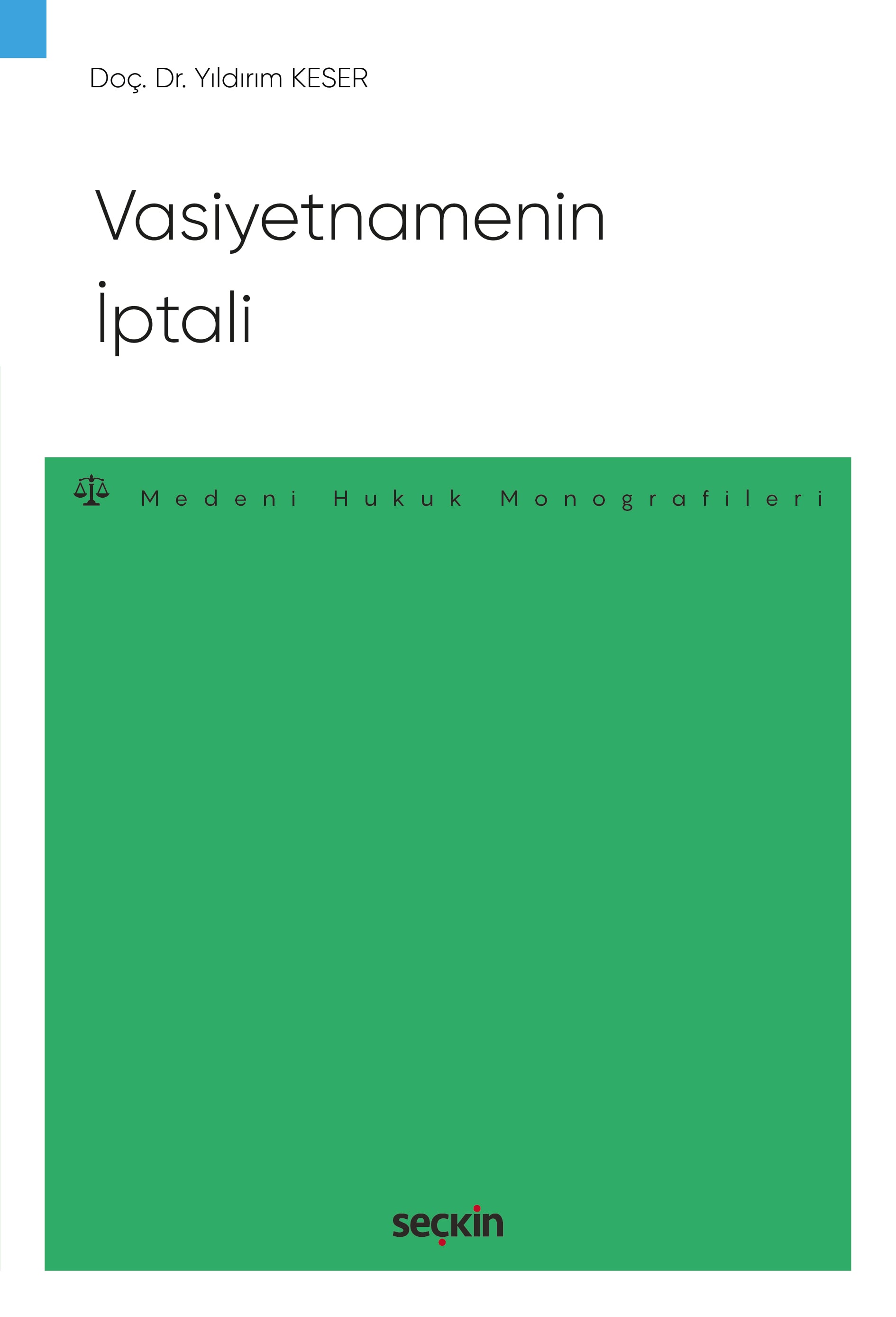 Vasiyetnamenin İptali – Medeni Hukuk Monografileri –
