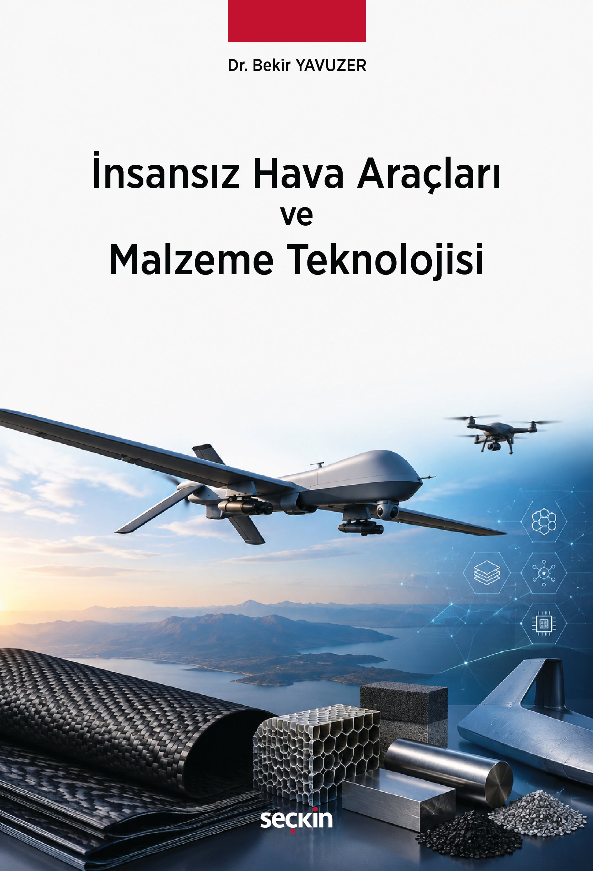 İnsansız Hava Araçları ve Malzeme Teknolojisi