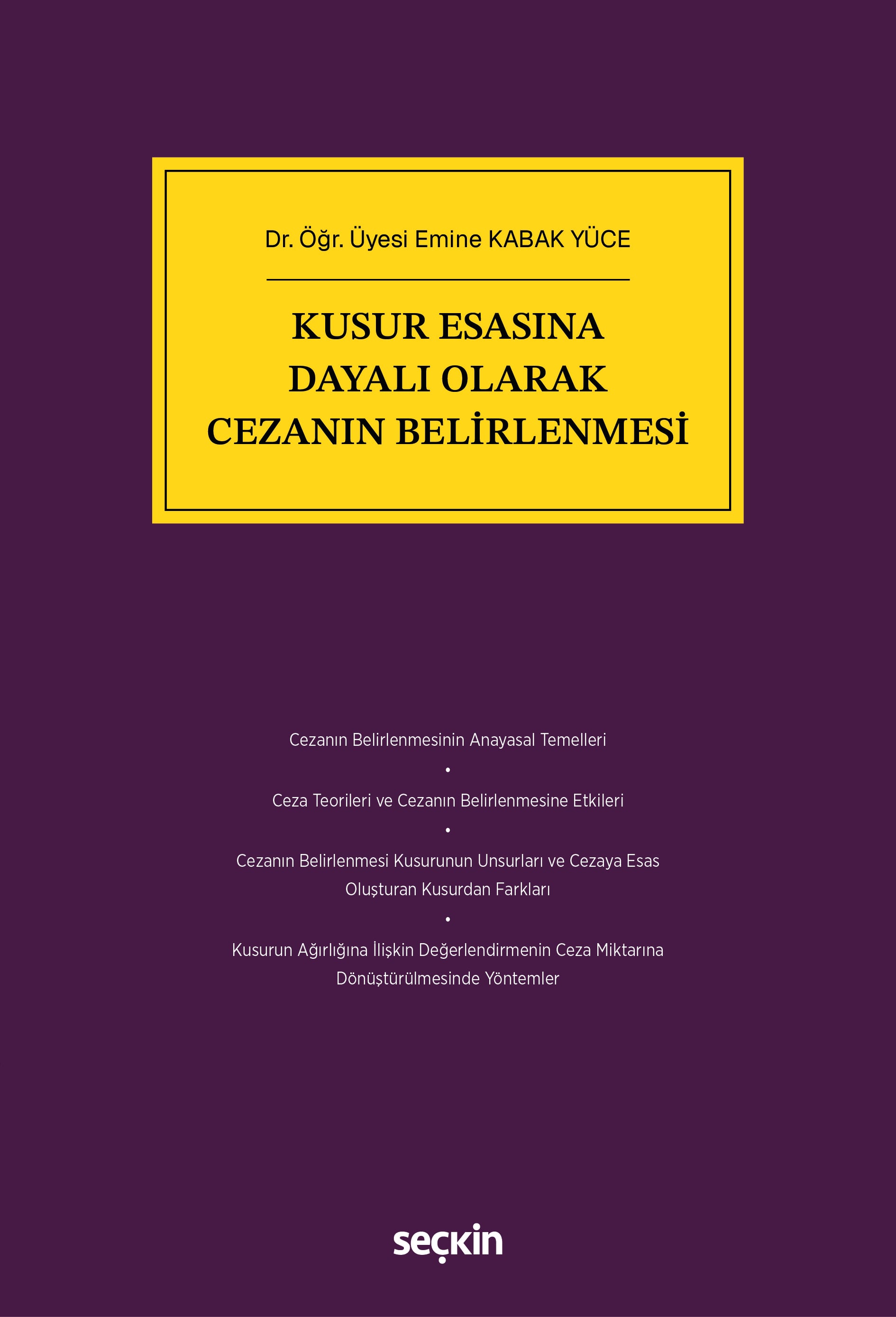 Kusur Esasına Dayalı Olarak Cezanın Belirlenmesi