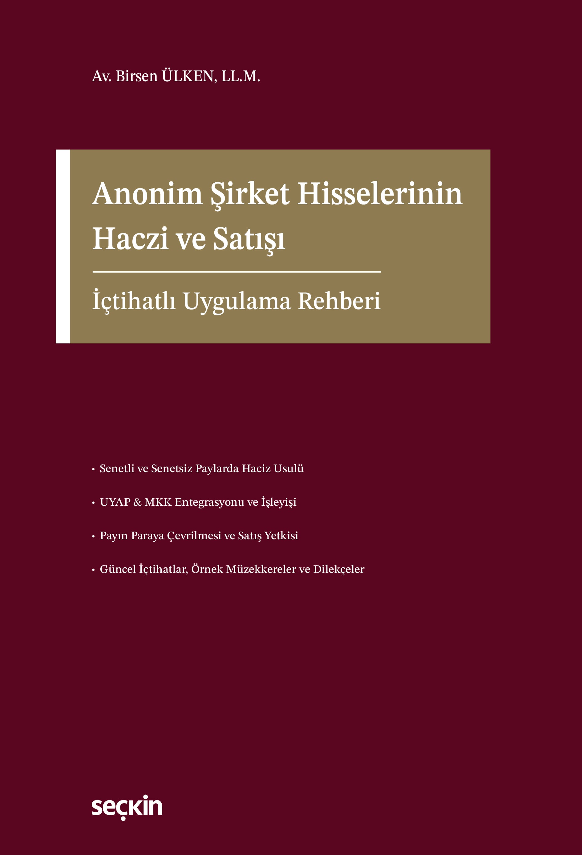 Anonim Şirket Hisselerinin Haczi ve Satışı İçtihatlı Uygulama Rehberi