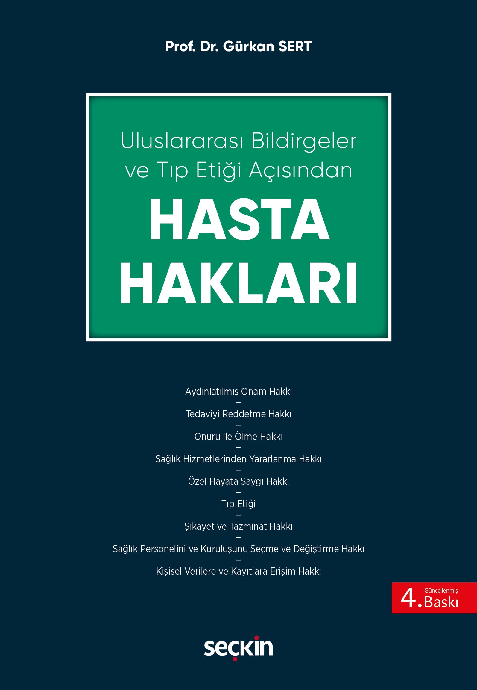 Uluslararası Bildirgeler ve Tıp Etiği AçısındanHasta Hakları