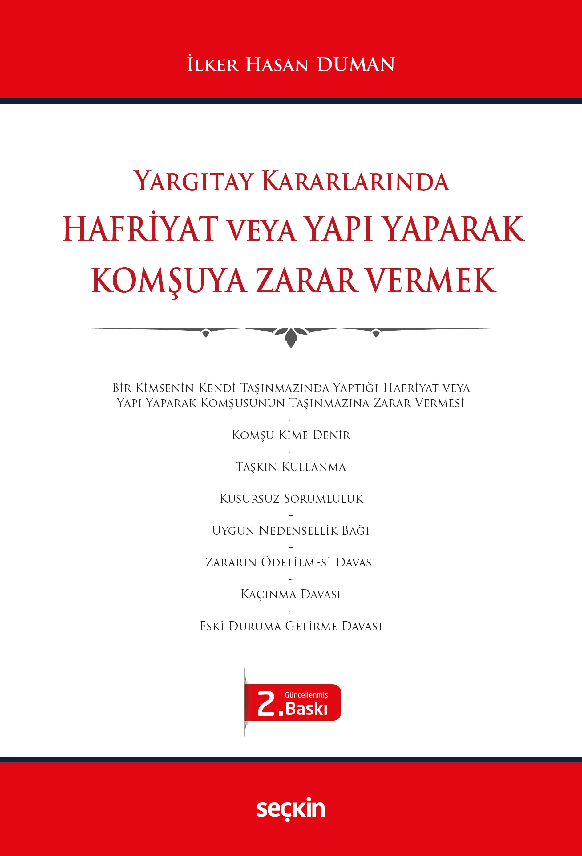 Yargıtay KararlarındaHafriyat veya Yapı Yaparak Komşuya Zarar Vermek
