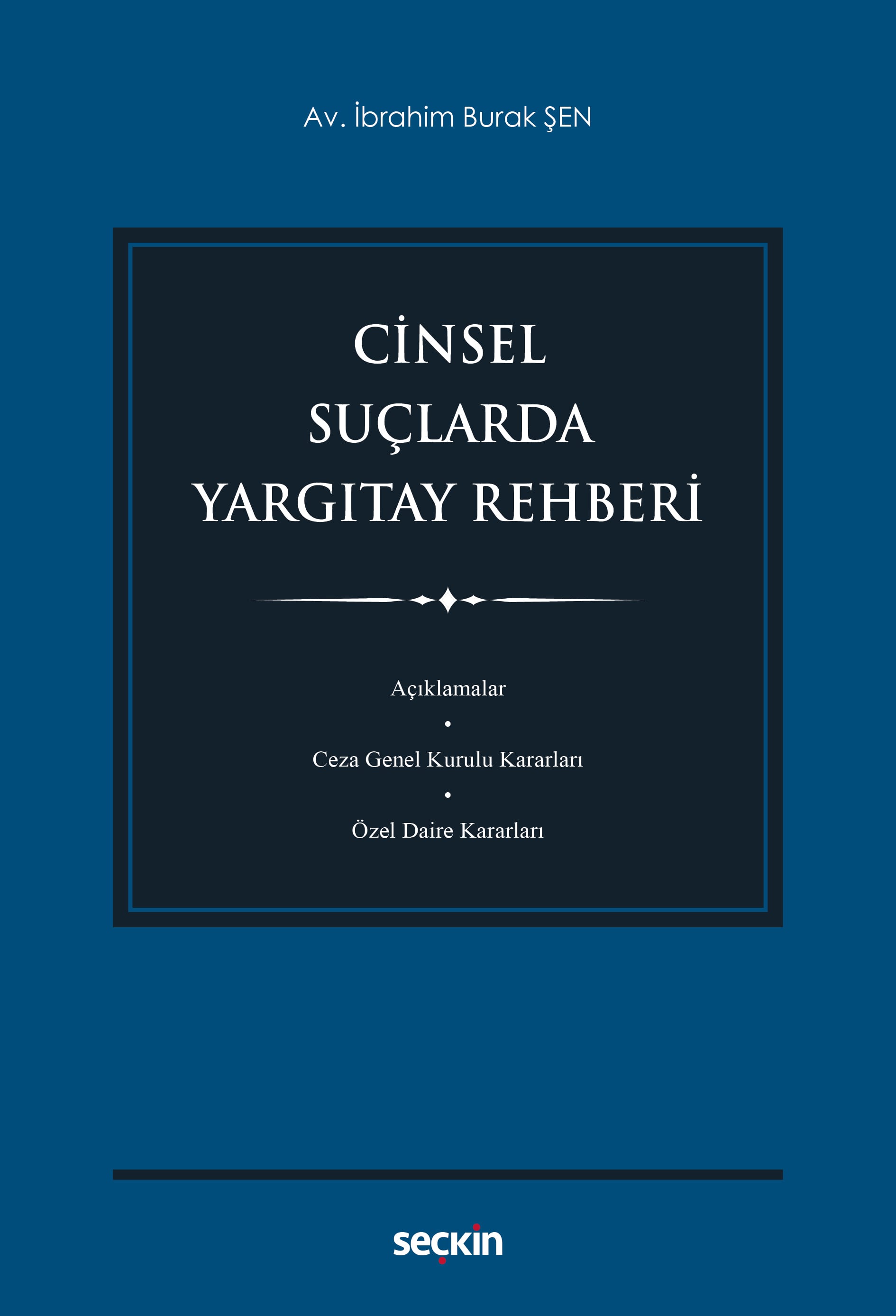 Cinsel Suçlarda Yargıtay Rehberi