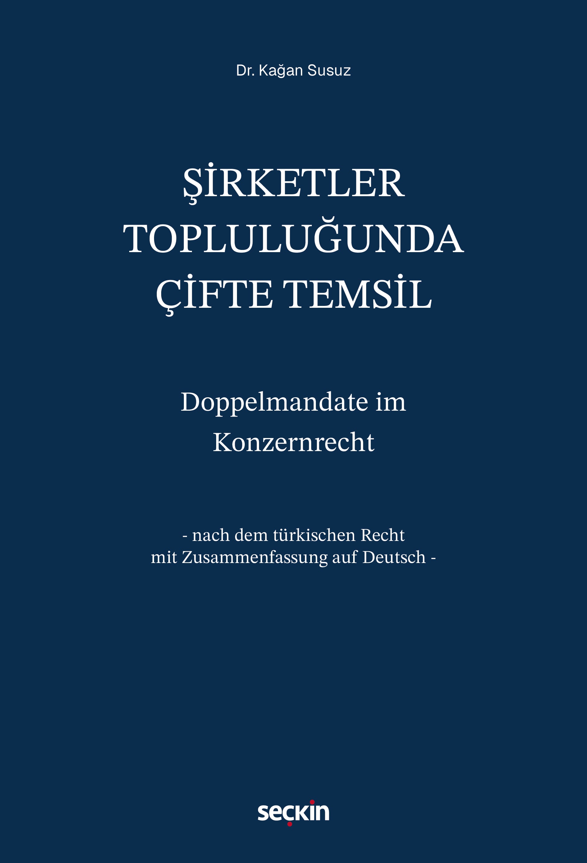 Şirketler Topluluğunda Çifte Temsil