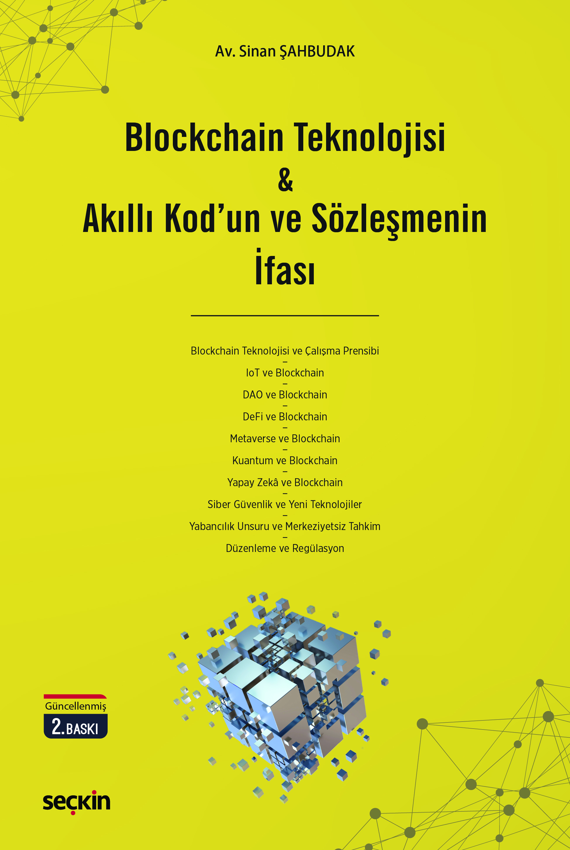 Blockchain Teknolojisi & Akıllı Kod'un ve Sözleşmenin İfası