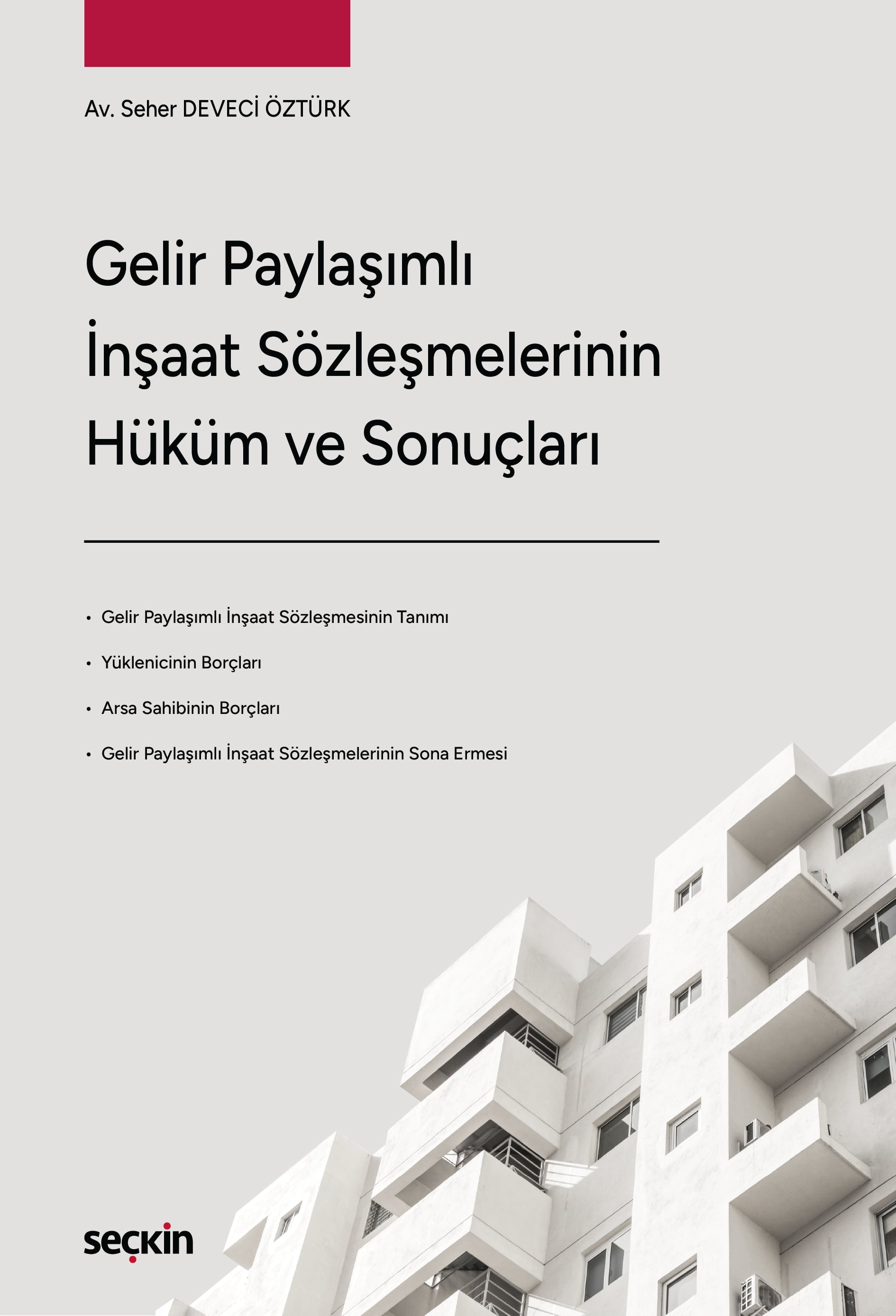 Gelir Paylaşımlı İnşaat SözleşmelerininHüküm ve Sonuçları