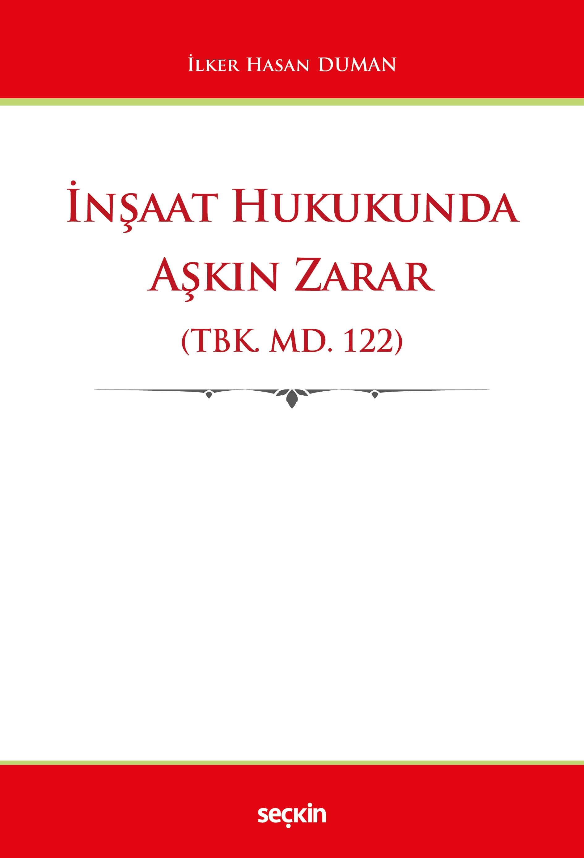 İnşaat Hukukunda Aşkın Zarar (TBK. md. 122)