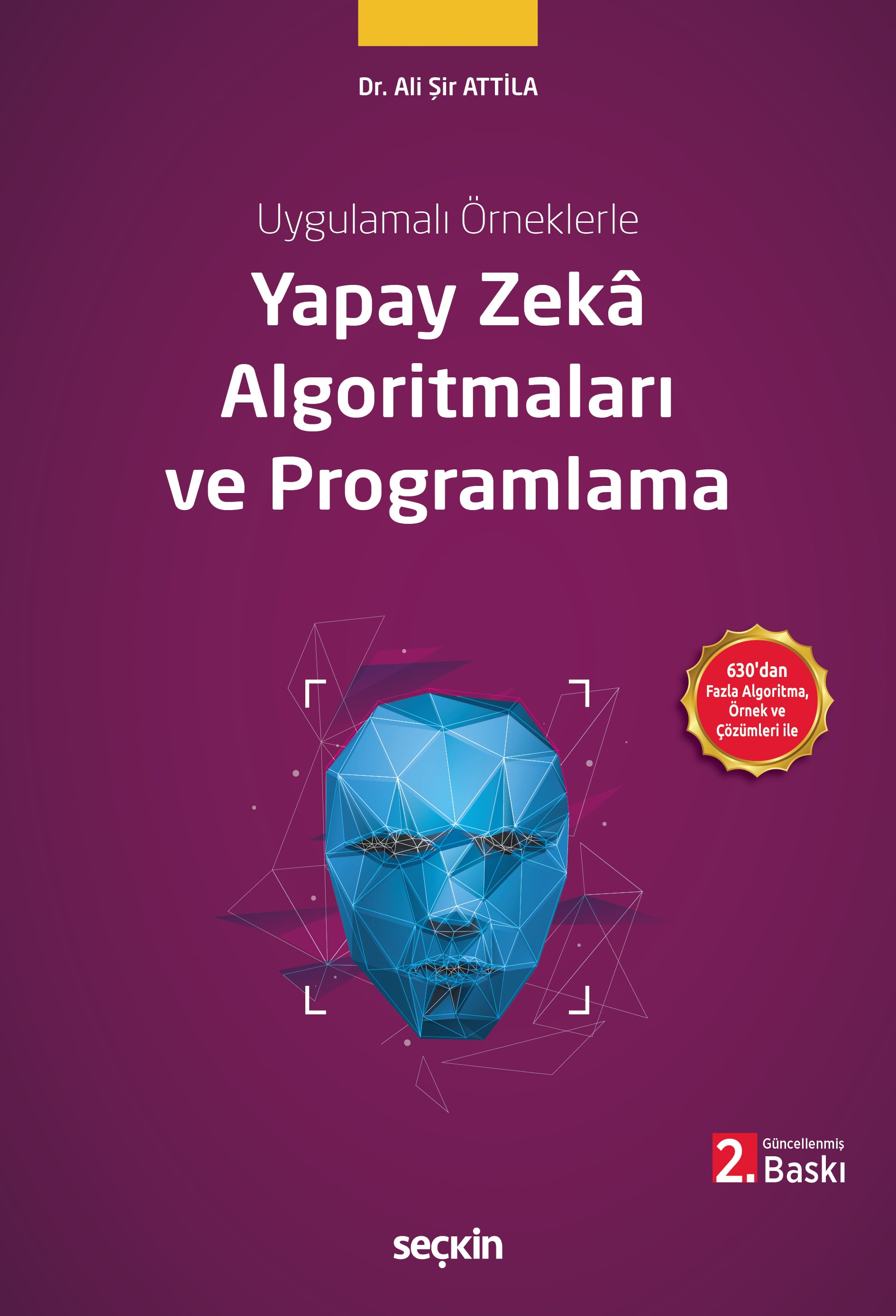Uygulamalı ÖrneklerleYapay Zekâ Algoritmaları ve Programlama