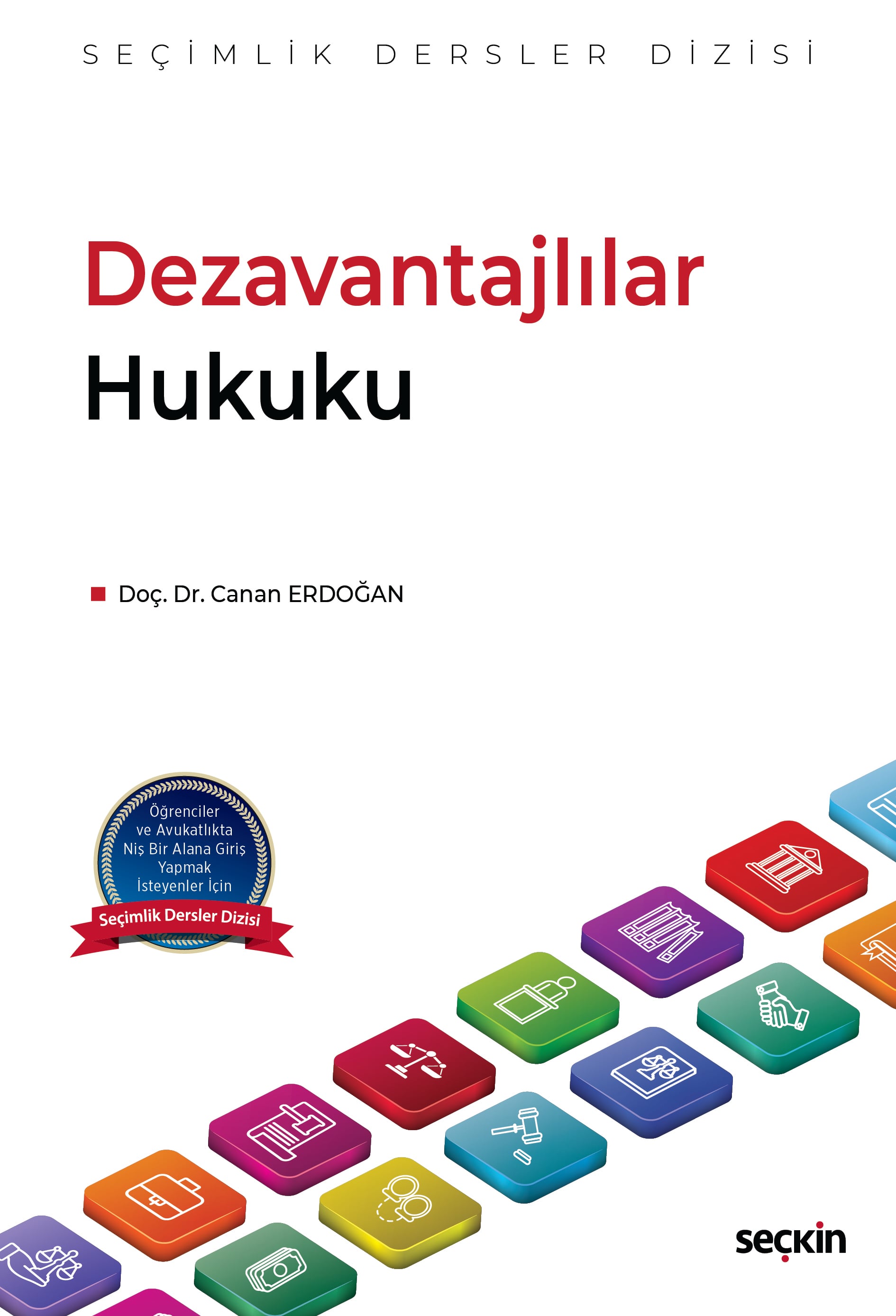 Dezavantajlılar Hukuku – Seçimlik Dersler Dizisi –
