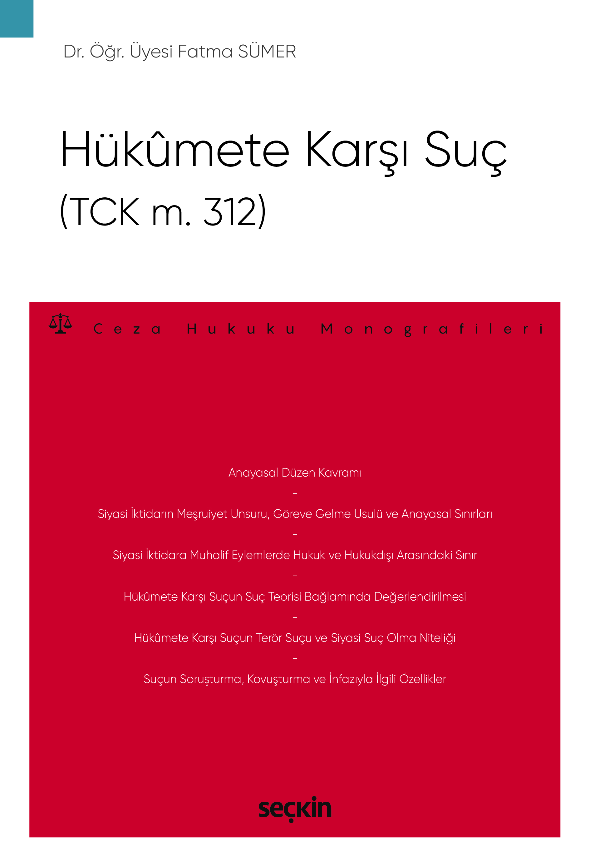 Hükûmete Karşı Suç(TCK m. 312) –Ceza Hukuku Monografileri–