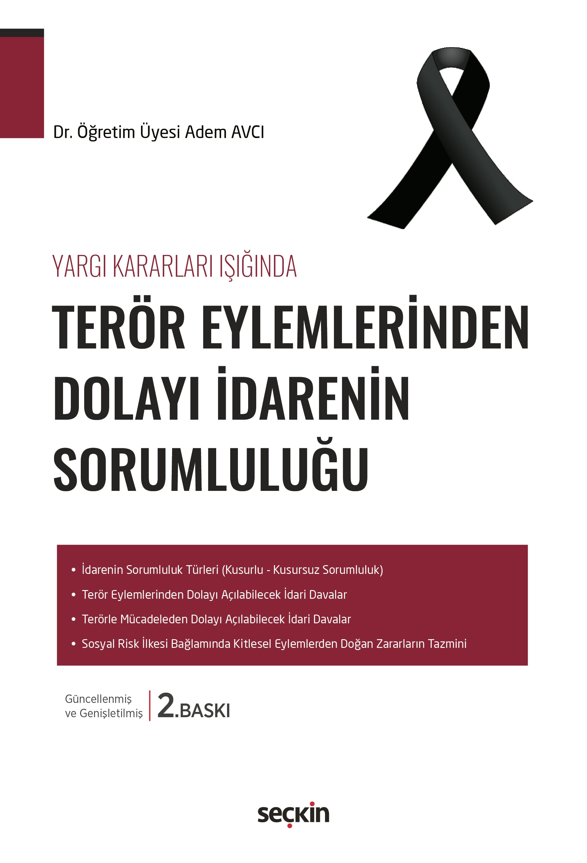 Yargı Kararları IşığındaTerör Eylemlerinden Dolayı İdarenin Sorumluluğu